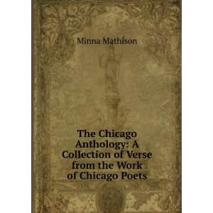   of Verse from the Work of Chicago Poets Minna Mathison Books