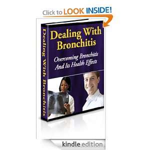 Dealing With Bronchitis,Overcoming Bronchitis and Its Health Results 