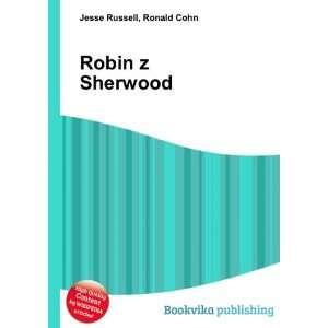  Robin z Sherwood Ronald Cohn Jesse Russell Books