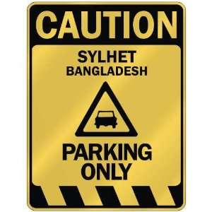   CAUTION SYLHET PARKING ONLY  PARKING SIGN BANGLADESH 