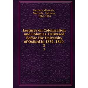   1839, 1840 . 2 Merivale, Herman , 1806 1874 Herman Merivale  Books