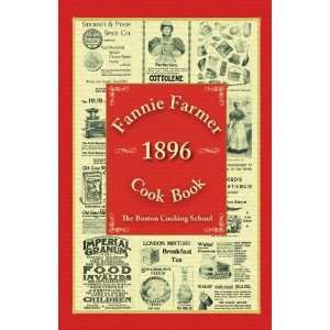   Fannie Farmer 1896 Cook Book [Hardcover] Fannie Merritt Farmer Books