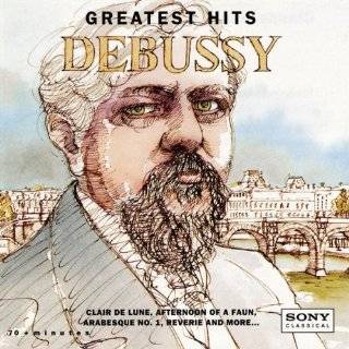 Greatest Hits Debussy by Michael Tilson Thomas Paul Crossley