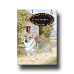  Swedish Vallhund A House Is Not A Home Fridge Magnet 