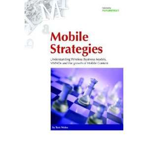 com Mobile Strategies Wireless Business Models, MVNOs and the growth 
