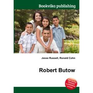  Robert Butow Ronald Cohn Jesse Russell Books