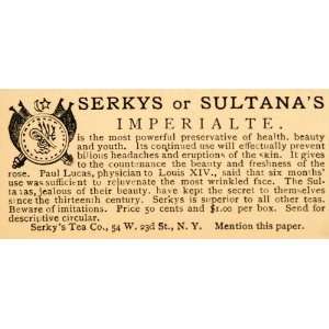 1885 Ad Serkys Sultanas Imperialte Tea Beauty Skin Age   Original 