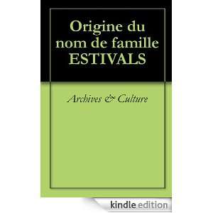 Origine du nom de famille ESTIVALS (Oeuvres courtes) (French Edition 