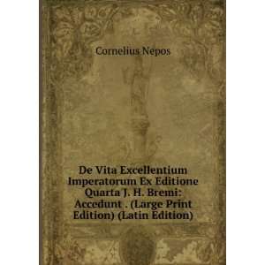   . (Large Print Edition) (Latin Edition) Cornelius Nepos Books