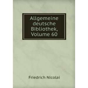    Allgemeine deutsche Bibliothek, Volume 60 Friedrich Nicolai Books