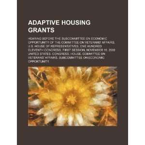  Adaptive housing grants hearing before the Subcommittee 