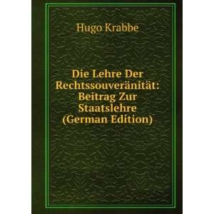   nitÃ¤t Beitrag Zur Staatslehre (German Edition) Hugo Krabbe Books