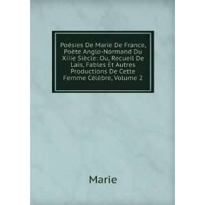  PoÃ©sies De Marie De France, PoÃ¨te Anglo Normand Du 