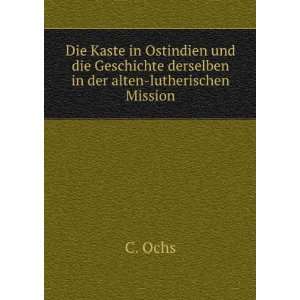   in der alten lutherischen Mission C. Ochs  Books