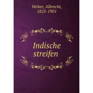 Indische streifen Albrecht, 1825 1901 Weber  Books