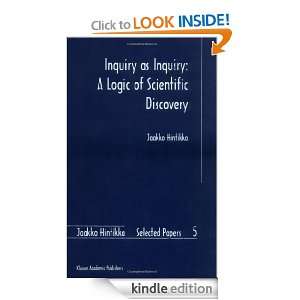 Inquiry as Inquiry A Logic of Scientific Discovery (Jaakko Hintikka 