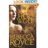 Her Wolf The Westervelt Wolves Book 1 by Rebecca Royce (Jan 27, 2011)