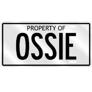  PROPERTY OF OSSIE LICENSE PLATE SING NAME