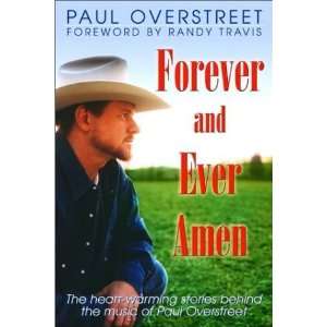  Forever and Ever, Amen [Paperback] Paul Overstreet Books