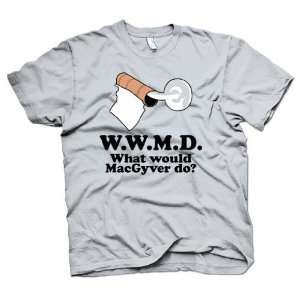  What would Macgyver do t shirt