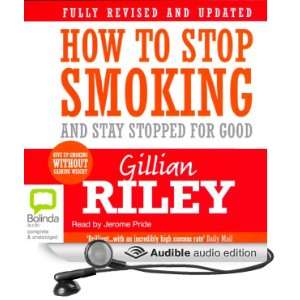 How to Stop Smoking and Stay Stopped for Good [Unabridged] [Audible 