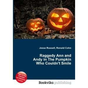   in The Pumpkin Who Couldnt Smile Ronald Cohn Jesse Russell Books