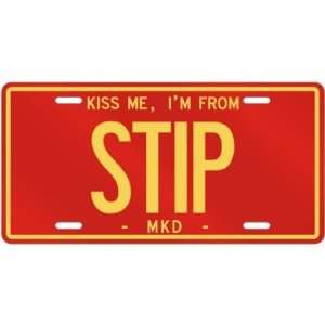  NEW  KISS ME , I AM FROM STIP  MACEDONIA LICENSE PLATE 
