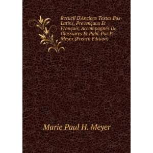   Et Publ. Par P. Meyer (French Edition) Marie Paul H. Meyer Books