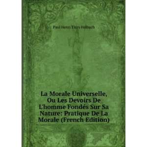   De La Morale (French Edition) Paul Henri Thiry Holbach Books