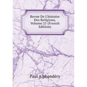  Revue De Lhistoire Des Religions, Volume 21 (French Edition) Paul 