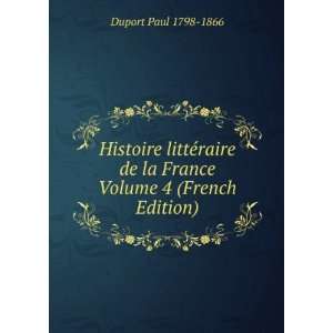   de la France Volume 4 (French Edition) Duport Paul 1798 1866 Books