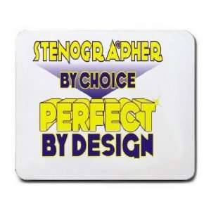  Stenographer By Choice Perfect By Design Mousepad Office 