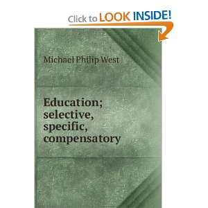   ; selective, specific, compensatory Michael Philip West Books