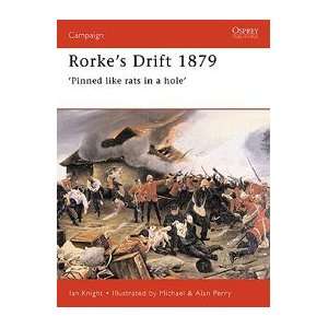  Campaign Rorkes Drift 1879   Pinned Like Rats in Hole 