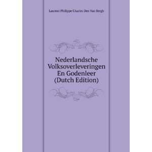   (Dutch Edition) Laurent Philippe Charles Den Van Bergh Books