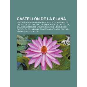  Castellón de la Plana Historia de Castellón de la Plana 