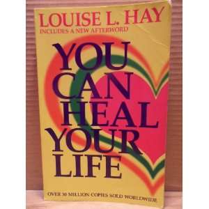  You Can Heal Your Life Louise L. Hay Books