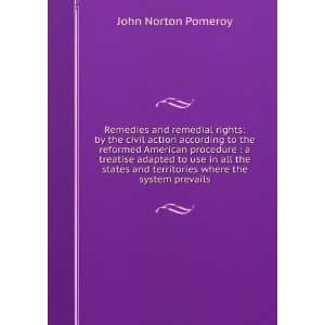   and territories where the system prevails John Norton Pomeroy Books