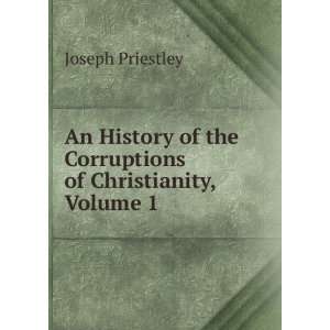   of Christianity, Volume 1 Joseph Priestley  Books