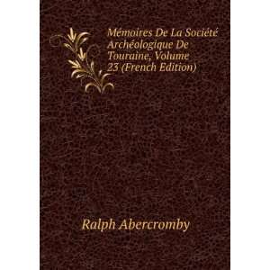  De Touraine, Volume 23 (French Edition) Ralph Abercromby Books