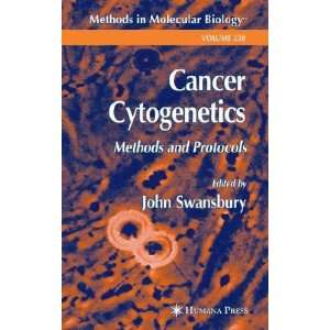  Cancer Cytogenetics **ISBN 9781588290809** John (EDT 