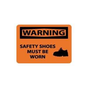  OSHA WARNING Safety Shoes Must Be Worn Safety Sign
