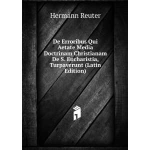   De S. Eucharistia, Turpaverunt (Latin Edition) Hermann Reuter Books