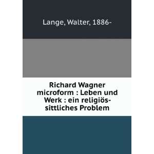  Richard Wagner microform  Leben und Werk  ein religiÃ¶s 