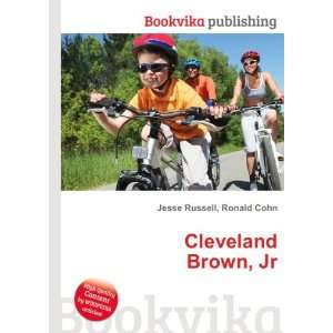Cleveland Brown, Jr. Ronald Cohn Jesse Russell  Books