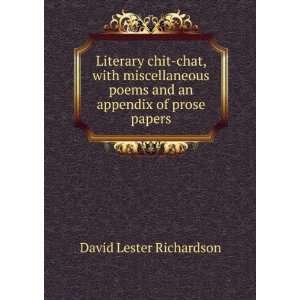 Literary chit chat, with miscellaneous poems and an appendix of prose 