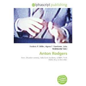  Anton Rodgers (9786132712226) Books