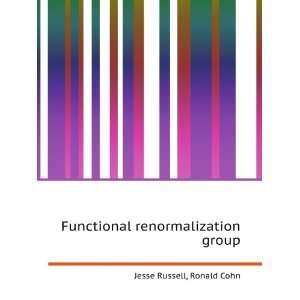    Functional renormalization group Ronald Cohn Jesse Russell Books