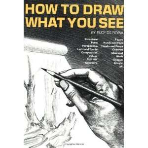  What You See (Practical Art Books) [Paperback] Rudy De Reyna Books