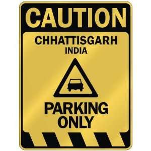   CAUTION CHHATTISGARH PARKING ONLY  PARKING SIGN INDIA 